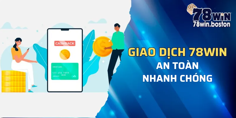 Ưu nhược điểm của 78win trong việc giao dịch